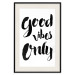 Wall Poster Good Vibes Only - black and white typographic composition in English 128916 additionalThumb 19