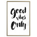 Wall Poster Good Vibes Only - black and white typographic composition in English 128916 additionalThumb 16