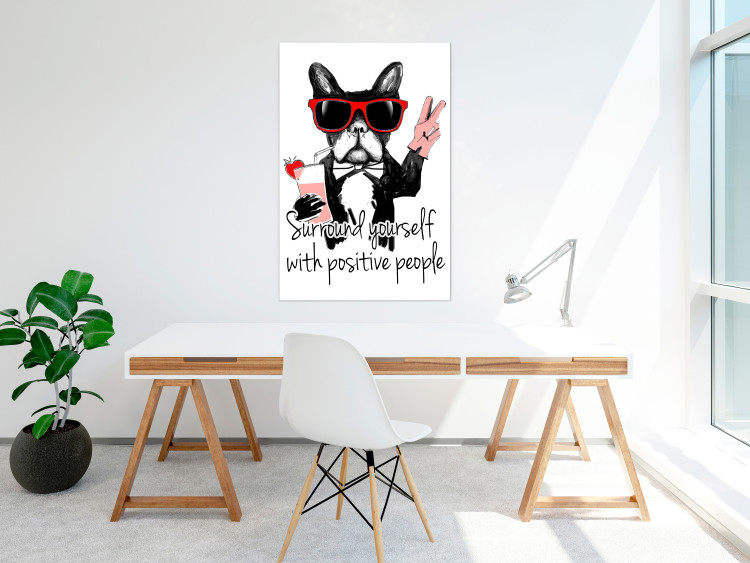 Wall Poster Surround yourself with positive people - motivational text and a dog 115226 additionalImage 23