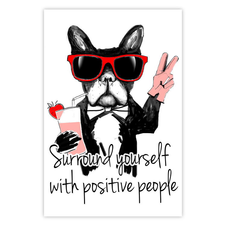 Wall Poster Surround yourself with positive people - motivational text and a dog 115226