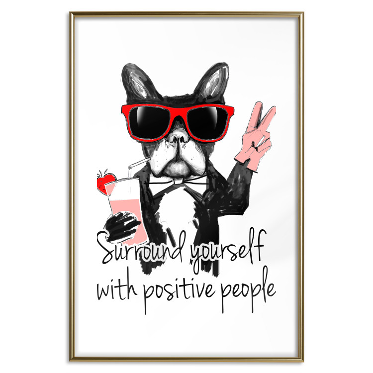 Wall Poster Surround yourself with positive people - motivational text and a dog 115226 additionalImage 16
