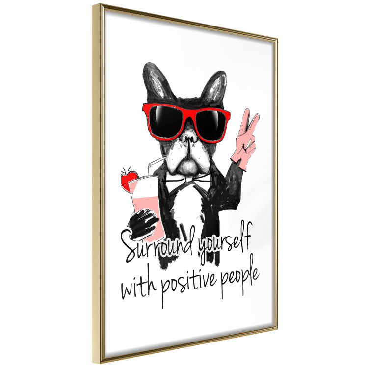 Wall Poster Surround yourself with positive people - motivational text and a dog 115226 additionalImage 6