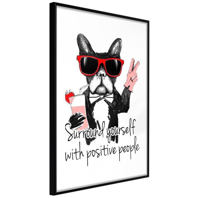 Wall Poster Surround yourself with positive people - motivational text and a dog 115226 additionalImage 13