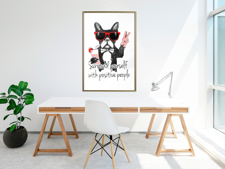 Wall Poster Surround yourself with positive people - motivational text and a dog 115226 additionalImage 13