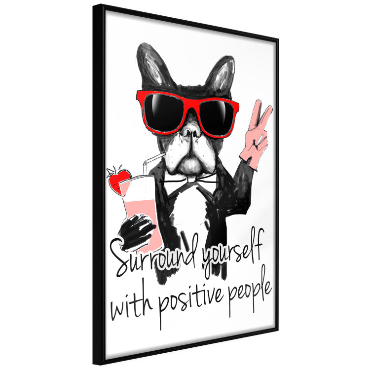 Wall Poster Surround yourself with positive people - motivational text and a dog 115226 additionalImage 10