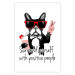 Wall Poster Surround yourself with positive people - motivational text and a dog 115226 additionalThumb 19