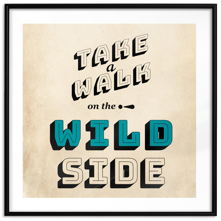 Wall Poster Take Walk on the Wild Side - square - English text on a beige background 128926 additionalImage 27