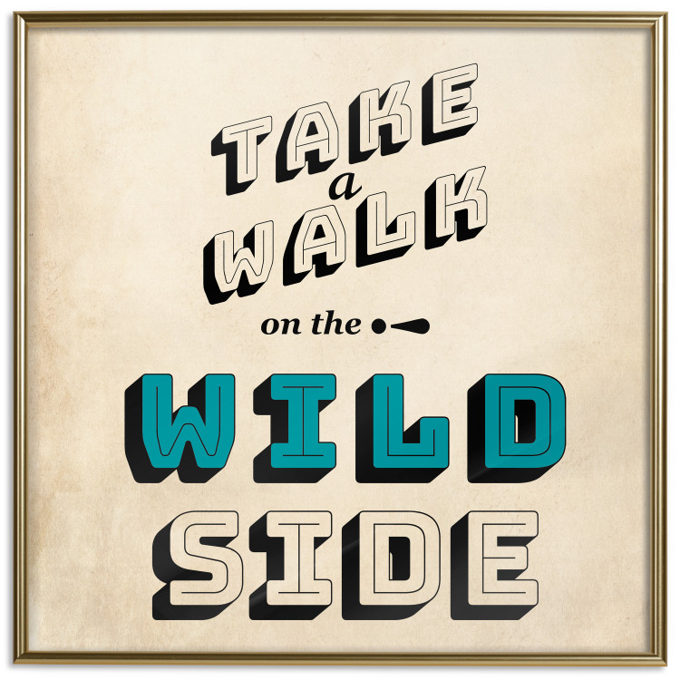 Wall Poster Take Walk on the Wild Side - square - English text on a beige background 128926 additionalImage 24