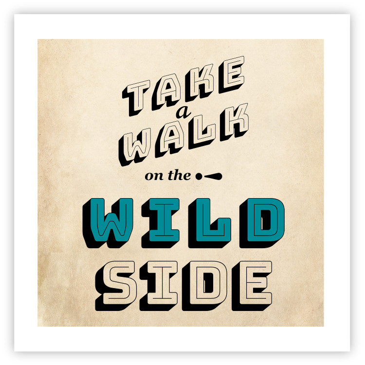 Wall Poster Take Walk on the Wild Side - square - English text on a beige background 128926 additionalImage 15
