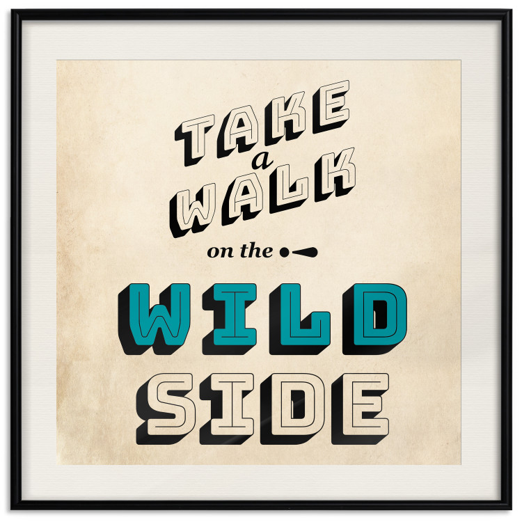 Wall Poster Take Walk on the Wild Side - square - English text on a beige background 128926 additionalImage 23