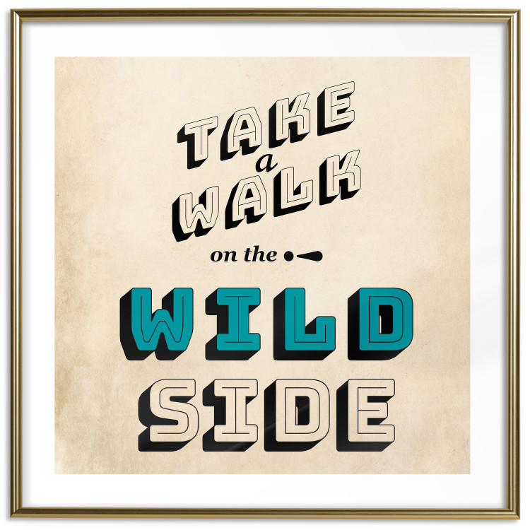 Wall Poster Take Walk on the Wild Side - square - English text on a beige background 128926 additionalImage 26