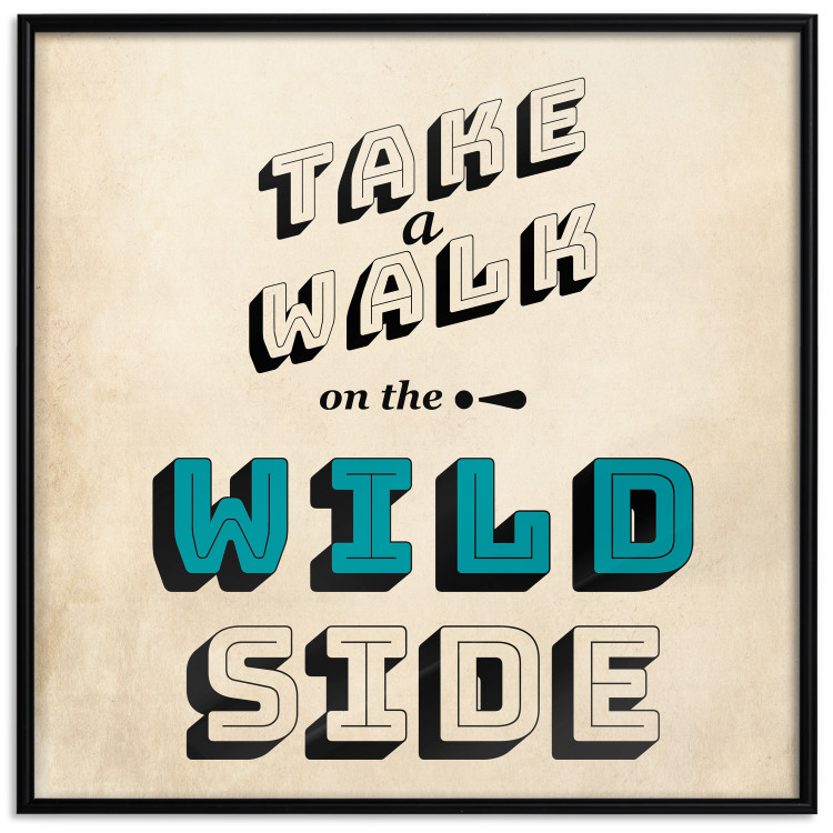 Wall Poster Take Walk on the Wild Side - square - English text on a beige background 128926 additionalImage 25