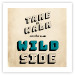 Wall Poster Take Walk on the Wild Side - square - English text on a beige background 128926 additionalThumb 15