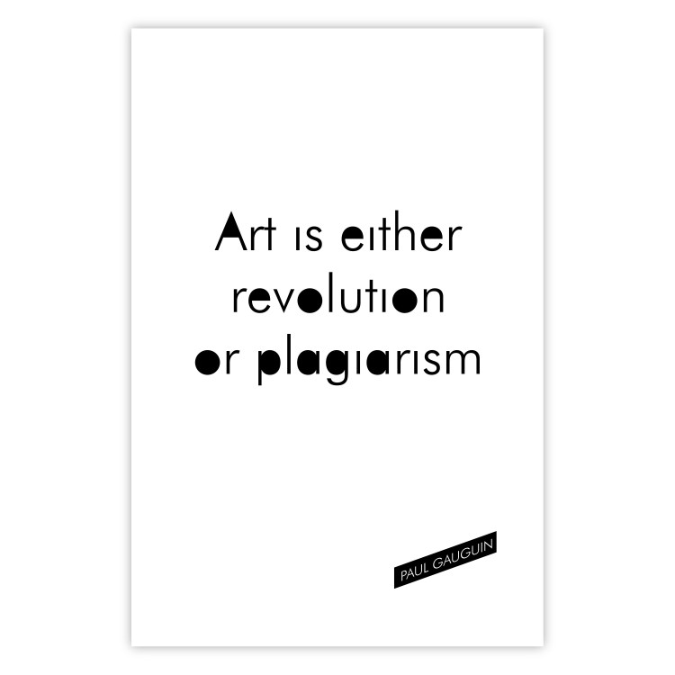 Wall Poster Art is either revolution or plagiarism - English quote amidst white 117446