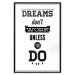 Wall Poster Dreams don't work unless you do - black and white composition with texts 115056 additionalThumb 24