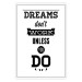 Wall Poster Dreams don't work unless you do - black and white composition with texts 115056