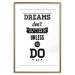 Wall Poster Dreams don't work unless you do - black and white composition with texts 115056 additionalThumb 14
