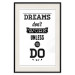 Wall Poster Dreams don't work unless you do - black and white composition with texts 115056 additionalThumb 18