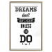 Wall Poster Dreams don't work unless you do - black and white composition with texts 115056 additionalThumb 20
