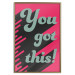 Poster You Got This! - gray English texts boldly on a pink background 131956 additionalThumb 21