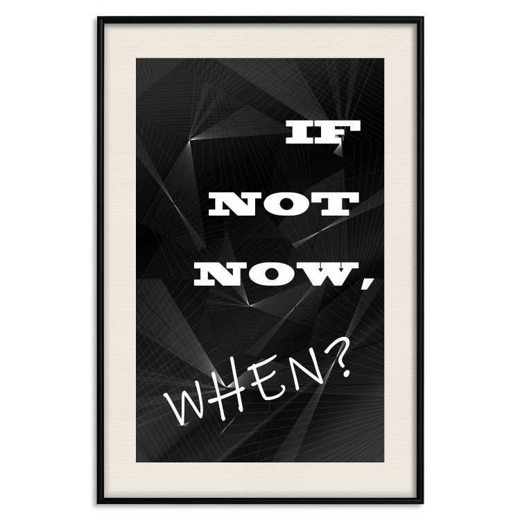 Poster If not now - when? - black and white composition with English texts 116366 additionalImage 18