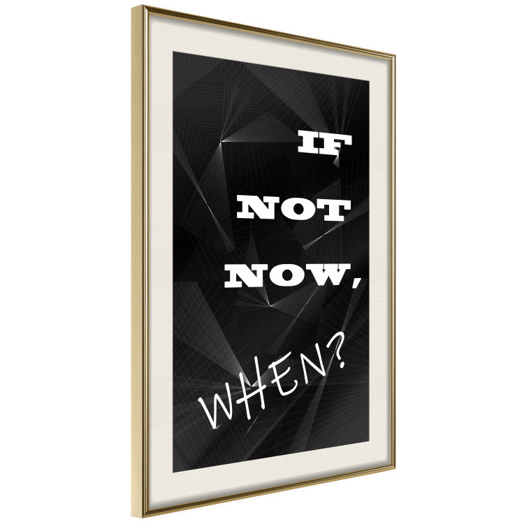 Poster If not now - when? - black and white composition with English texts 116366 additionalImage 2