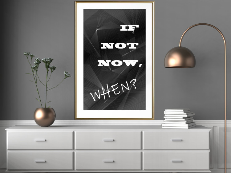 Poster If not now - when? - black and white composition with English texts 116366 additionalImage 13