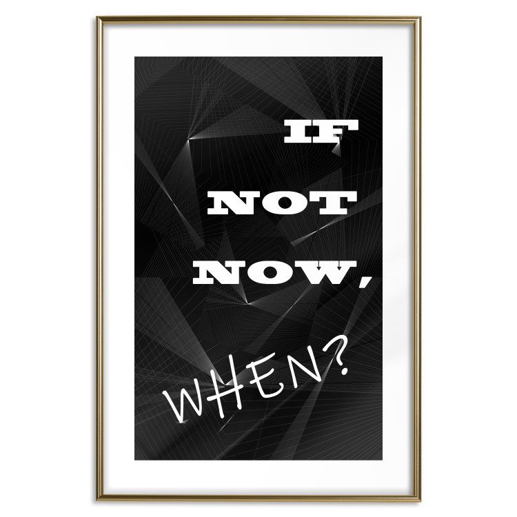 Poster If not now - when? - black and white composition with English texts 116366 additionalImage 14