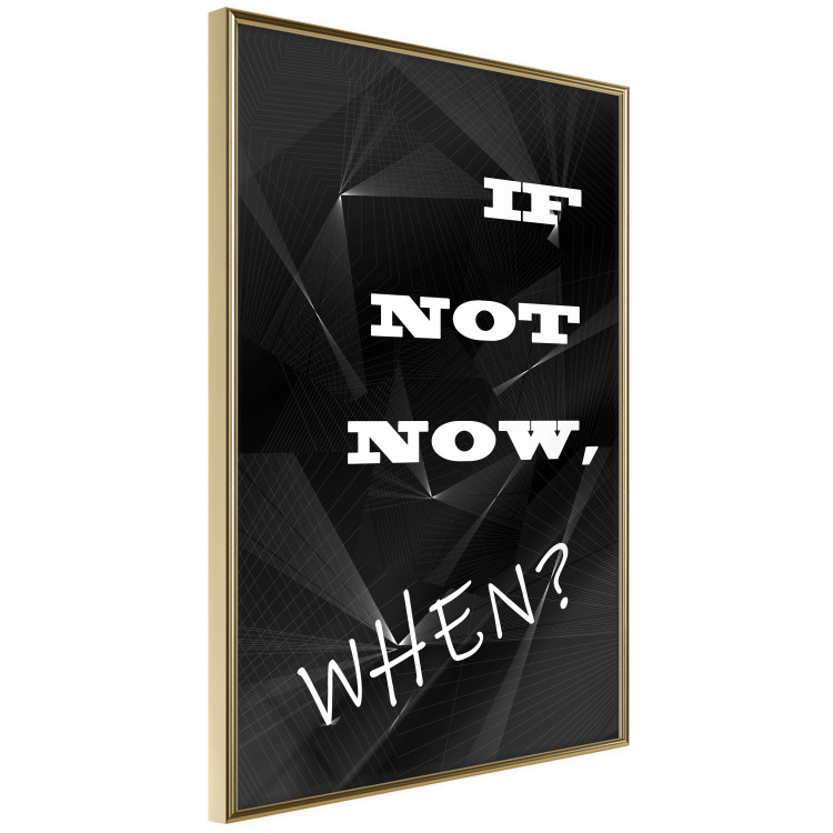 Poster If not now - when? - black and white composition with English texts 116366 additionalImage 14