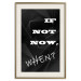 Poster If not now - when? - black and white composition with English texts 116366 additionalThumb 19