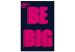 Canvas Print Be Big (1-piece) Vertical - pink English phrase on dark background 131966
