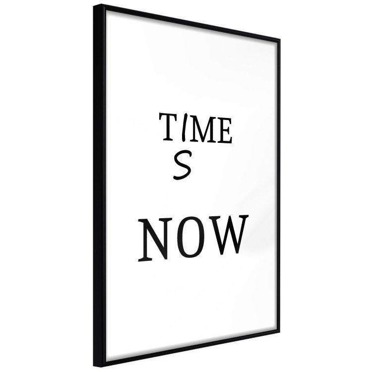 Poster Time Is Now - Slogan in Black Color on a White Background 149266 additionalImage 18