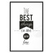 Poster The Best Things in Life Are Free - black and white composition with texts 114686 additionalThumb 17