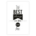 Poster The Best Things in Life Are Free - black and white composition with texts 114686 additionalThumb 19