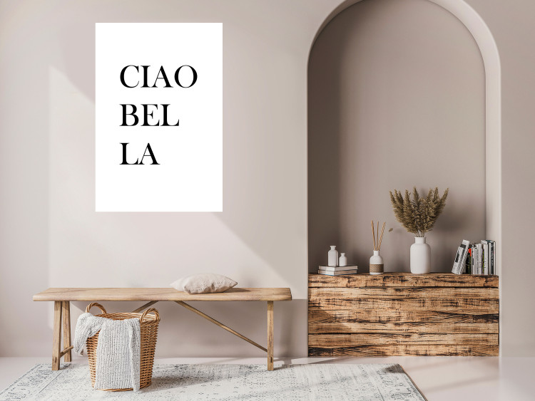 Poster Ciao Bella - black and white minimalist composition with Italian writings 135907 additionalImage 17