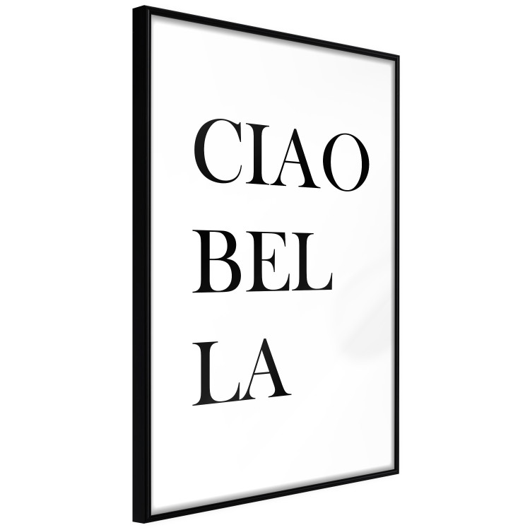 Poster Ciao Bella - black and white minimalist composition with Italian writings 135907 additionalImage 12