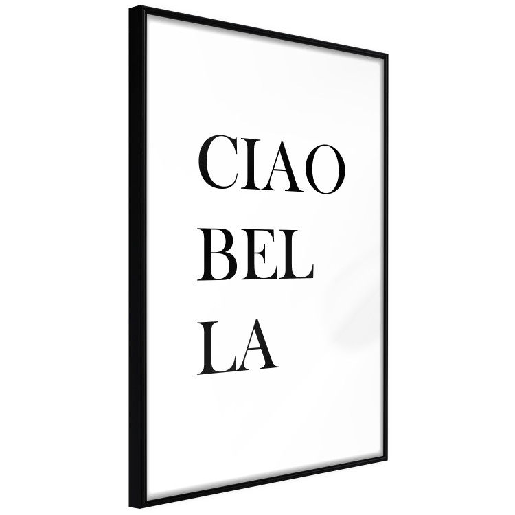 Poster Ciao Bella - black and white minimalist composition with Italian writings 135907 additionalImage 13