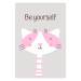 Wall Poster Be Yourself - Pink Cheerful Cat and a Motivating Slogan for Children 146617