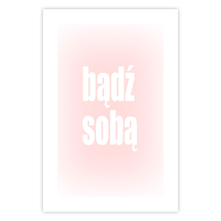 Poster Advice: Be Yourself - white Polish text on a light pink gradient 122827 additionalImage 25