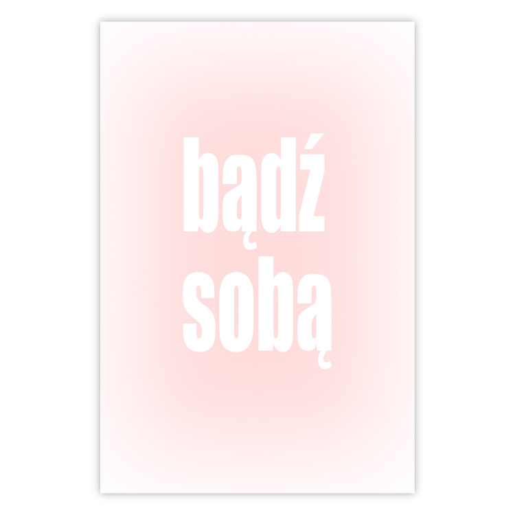 Poster Advice: Be Yourself - white Polish text on a light pink gradient 122827