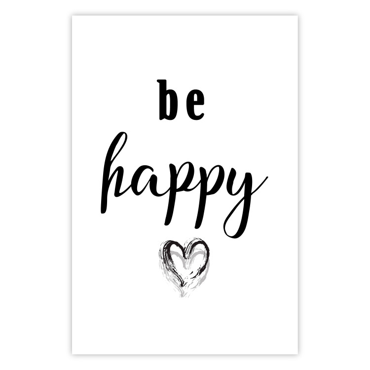 Poster Be Happy - black and white composition with English inscriptions and a heart 117937