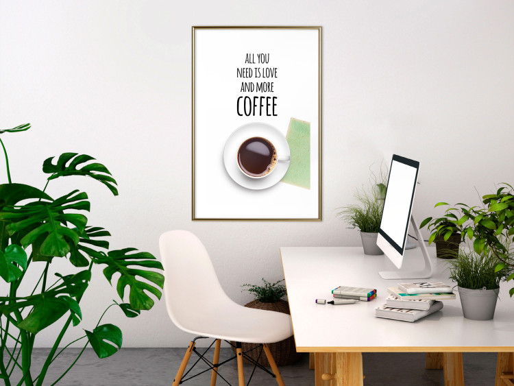 Wall Poster All You Need Is Love and More Coffee - coffee cup under the texts 123347 additionalImage 13