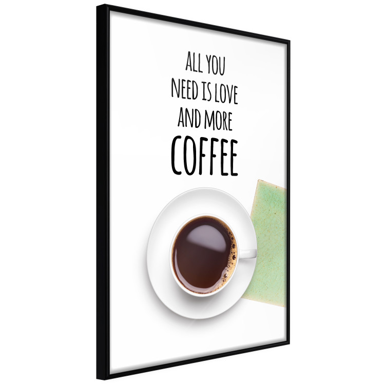 Wall Poster All You Need Is Love and More Coffee - coffee cup under the texts 123347 additionalImage 10