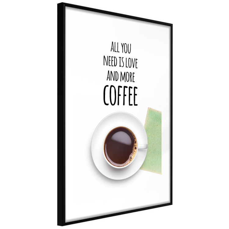 Wall Poster All You Need Is Love and More Coffee - coffee cup under the texts 123347 additionalImage 11