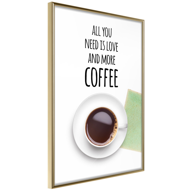 Wall Poster All You Need Is Love and More Coffee - coffee cup under the texts 123347 additionalImage 12
