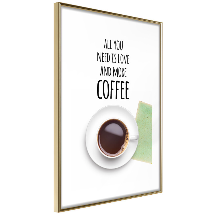 Wall Poster All You Need Is Love and More Coffee - coffee cup under the texts 123347 additionalImage 6