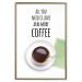 Wall Poster All You Need Is Love and More Coffee - coffee cup under the texts 123347 additionalThumb 16