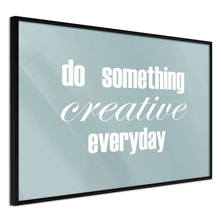 Poster Do Something Creative Everyday - white English text 129847 additionalImage 11