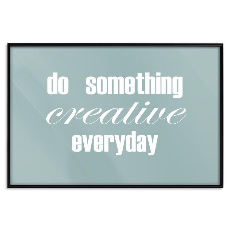 Poster Do Something Creative Everyday - white English text 129847 additionalImage 16