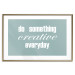 Poster Do Something Creative Everyday - white English text 129847 additionalThumb 14